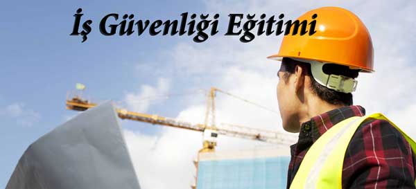 İş Güvenliği Eğitimi