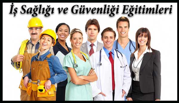 İş Sağlığı ve Güvenliği Eğitimleri